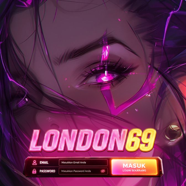 LONDON69 Situs Game Online Easy Maxwin, RTP Tinggi dan Slot Pilihan, Aman 24 Jam, LOGIN